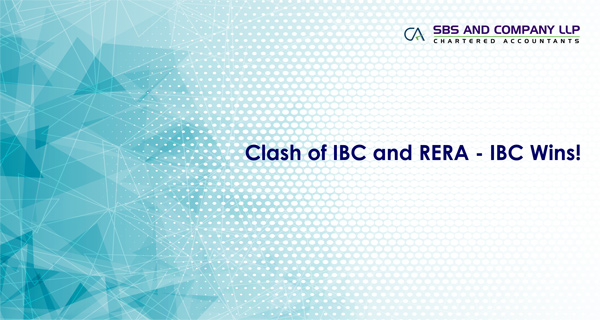 Clash of IBC and RERA Laws - IBC Wins